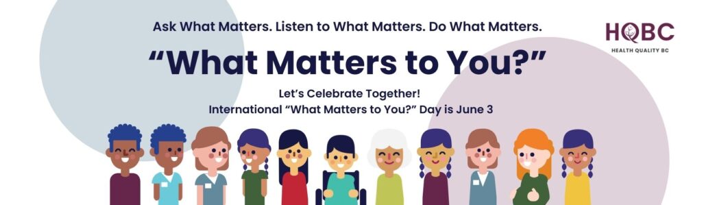 International-What-Matters-to-You-Day-WMTY-Newsletter-Banner-Health-Quality-BC