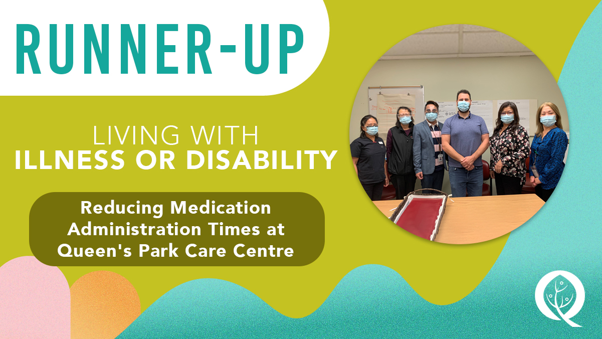 Living-with-Illness-or-Disability-Award-Runner-Up-Reducing-Medication-Administration-Times-at-Queens-Park-Care-Centre-QA-2023