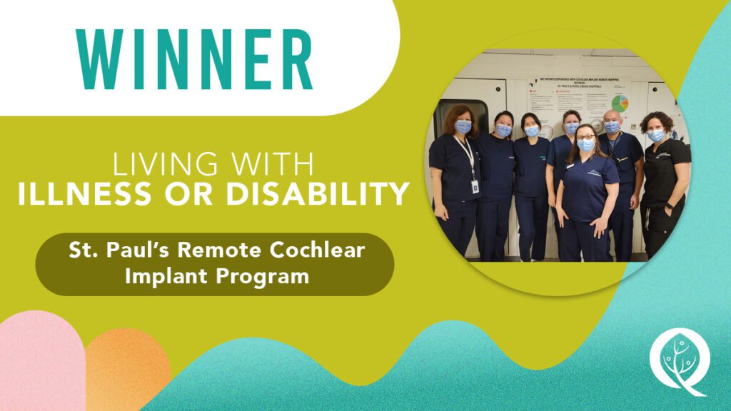 Living-with-Illness-or-Disability-Award-Winner-St.-Pauls-Remote-Cochlear-Implant-Program-QA-2023