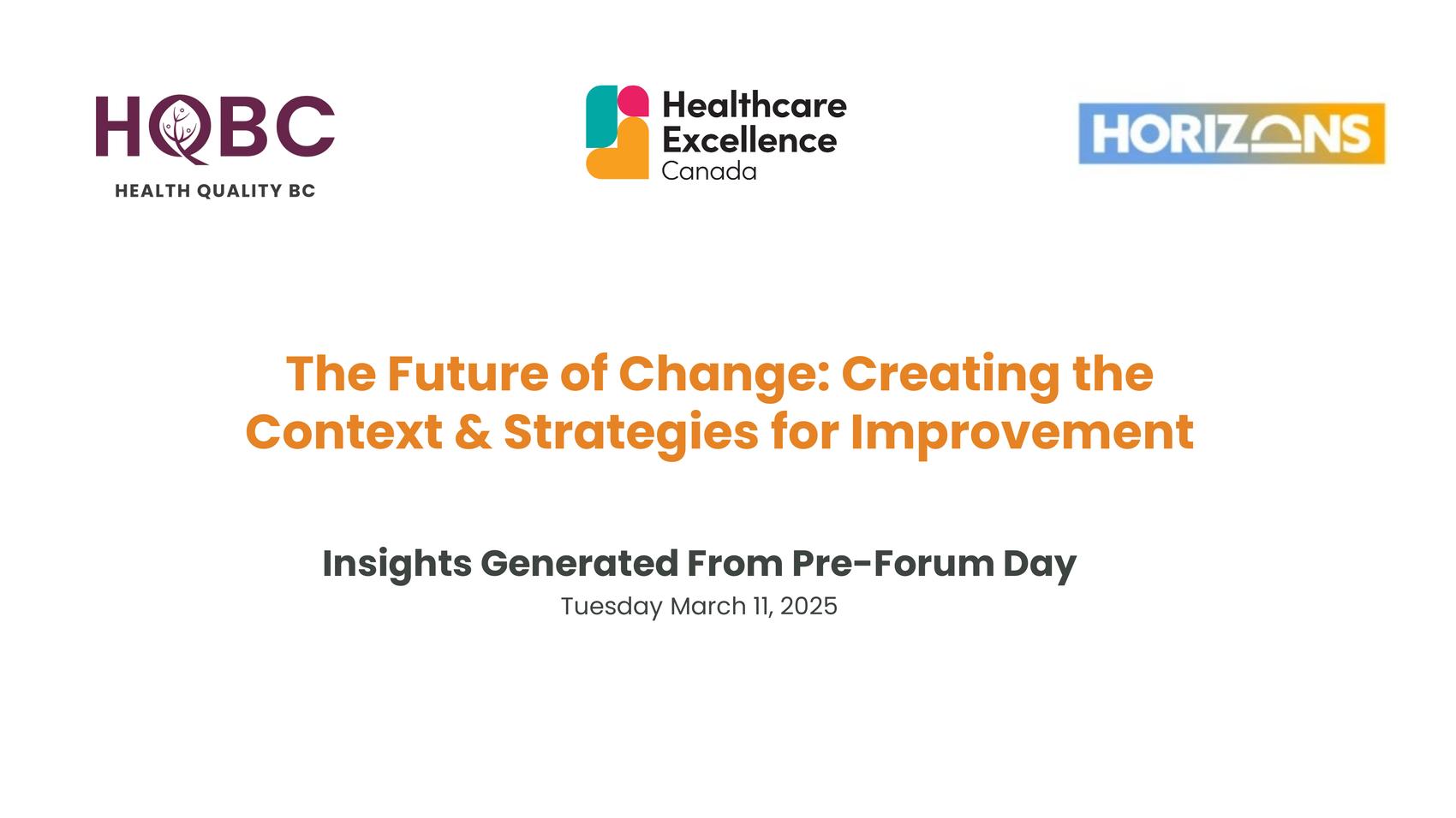 The-Future-of-Change-Creating-the-Context-and-Strategies-for-Improvement-Insights-From-Pre-Forum-Day-Quality-Forum-2025-thumbnail